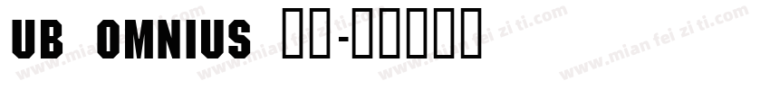UB Omnius 字体字体转换